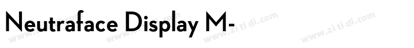 Neutraface Display M字体转换 Neutraface Display M字体转换